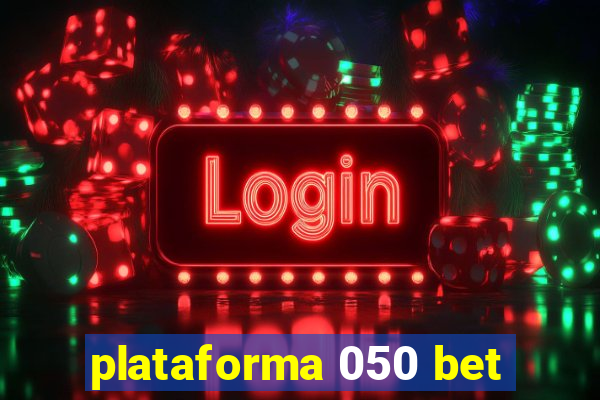 plataforma 050 bet